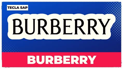 come si pronuncia burberry|Burberry .